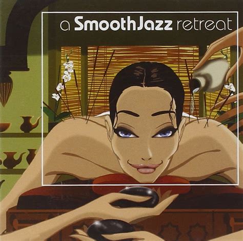 Various Artists A Smooth Jazz Retreat Amazon Music