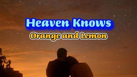 Heaven Knows Youtube