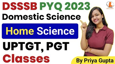 DSSSB PYQ 2023 Domestic Science UPTGT PGT Classes Home Science By