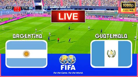 Live 🔴 Argentina Vs Guatemala International Friendlies 2024 Full