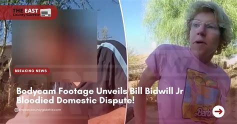 Bodycam Footage Unveils Bill Bidwill Jr Bloodied Domestic Dispute!