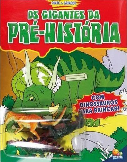 Os Gigantes Da Pre História Pinte E Brinque SBS