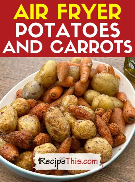 Air Fryer Carrots And Potatoes Artofit