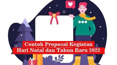 Contoh Proposal Kegiatan Hari Natal Dan Tahun Baru 2022 Lengkap Dalam