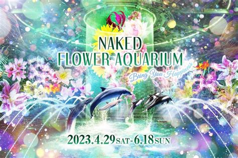 NAKED Flower Aquarium 2023 Events In Tokyo Japan Travel