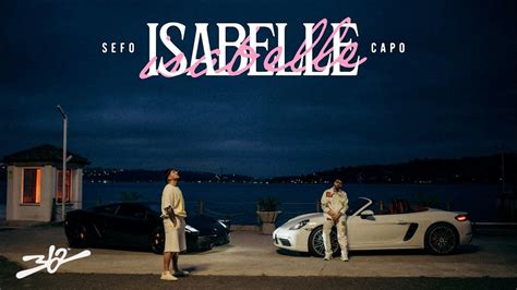 Sefo Capo ISABELLE Official Video YouTube