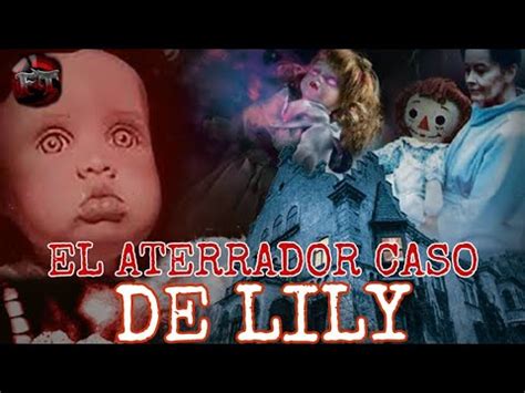 LA VERDADERA LEYENDA DETRAS DE LA MUÑECA LILI LEYENDAS DE TERROR EL