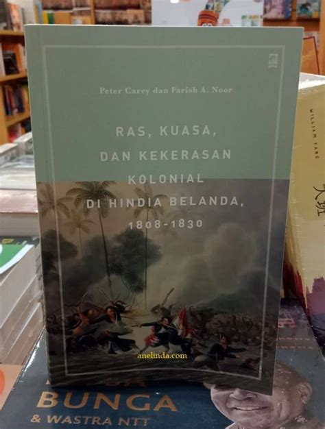 Promo Ras Kuasa Dan Kekerasan Kolonial Di Hindia Belanda 1808 1830