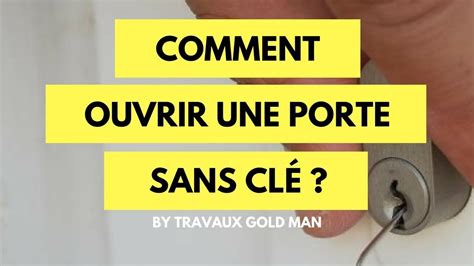 Comment Ouvrir Une Porte De Maison Sans Cl Ventana Blog