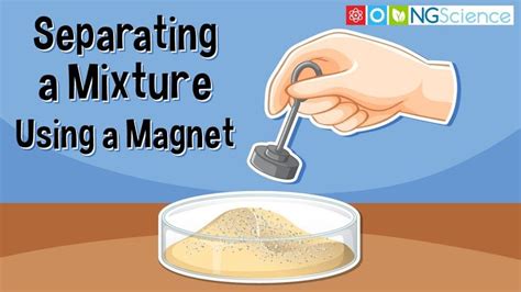 Separating A Mixture Using A Magnet Separating Mixtures Separation