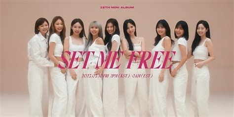 Twice、新曲「set Me Free」mv予告映像を公開メンバーたちの素顔に注目 Kstyle