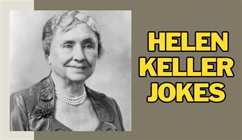 helen keller jokes Archives - MemeHeist