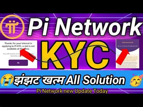 Pi Network Kyc New Update Today Pi Kyc All Problems Solution Pi Network