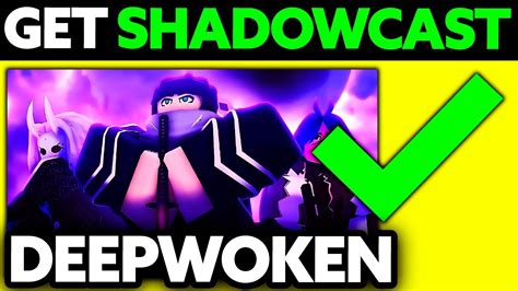 How To Get Shadowcast Deepwoken Step By Step Youtube