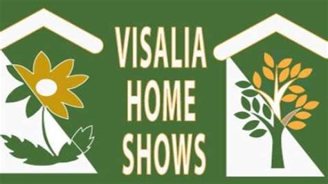 Visalia Home And Patio Springfest A Home And Garden Show In