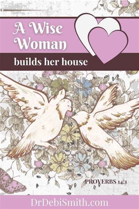 Proverbs 14 1 The Wise Woman Builds Her House But With Her Own Hands