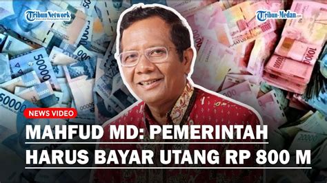 Full Mahfud Md Respon Soal Utang Negara Rp M Ke Jusuf Hamka