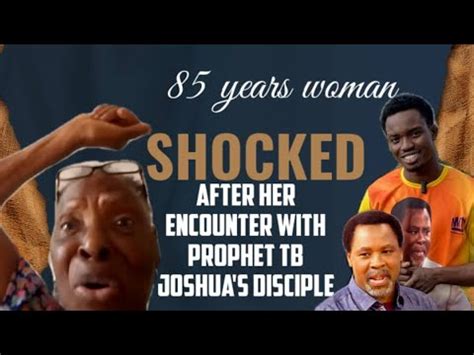 84 YEARS WOMAN SHOCKED AFTER HER ENCOUNTER WITH PROPHET TB JOSHUA S