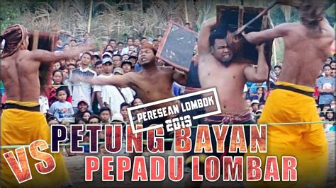 PERESEAN LOMBOK 2019 PETUNG BAYAN VS PEPADU LOMBOK BARAT YouTube