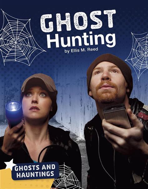 Ghosts And Hauntings Ghost Hunting By Ellis M Reed Hardcover Book