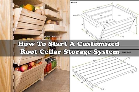 How To Start A Customized Root Cellar Storage System