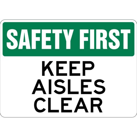 Safety First Keep Aisles Clear Sign Sign Maven