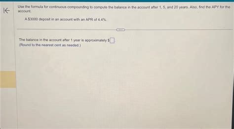 Solved Use The Formula For Continuous Compounding To Compute