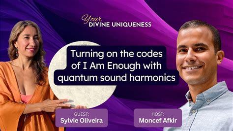 Turning On The Codes Of I Am Enough With Quantum Sound Harmonics With