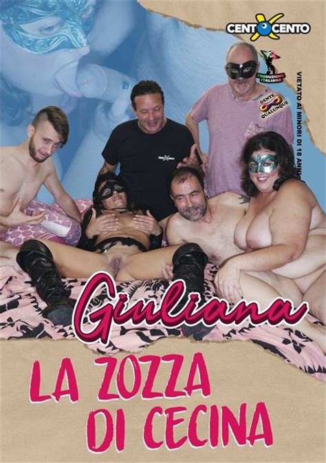 Giuliana La Zozza Di Cecina Cento X Cento Unlimited Streaming At Adult Empire Unlimited