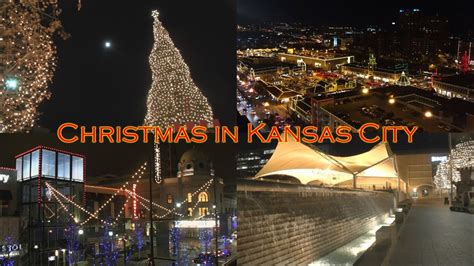 Christmas In Kansas City Plaza Crown Center Power And Light And More