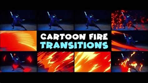 Cartoon Fire Transitions After Effects After Effects 234486402