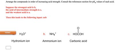 Solved Arrange The Compounds In Order Of Increasing Acid