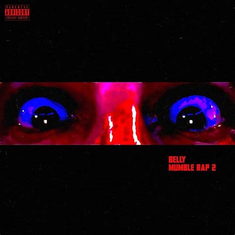 Belly Mumble Rap 2 Acapella Lyrics And Tracklist Genius