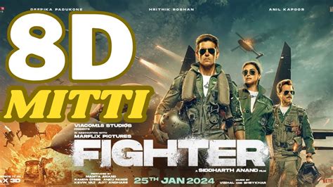 Fighter Mitti Full Song D Dolby Surround Hrithik Roshan Deepika