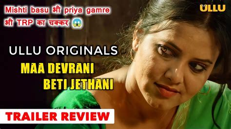 Maa Devrani Beti Jethani Trailer Review Ullu Ab Hoga Dangal Full