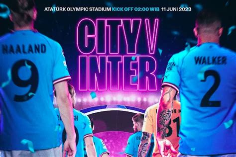 Link Live Streaming TV SCTV Man City Vs Inter Milan Final UCL 11 Juni