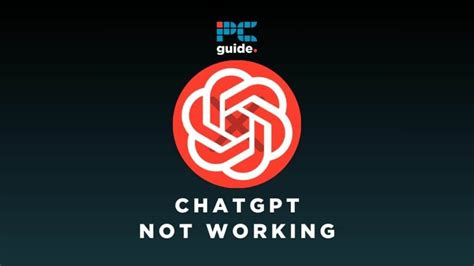 Why Is Chatgpt Not Working How To Fix Chatgpt Issues Pc Guide