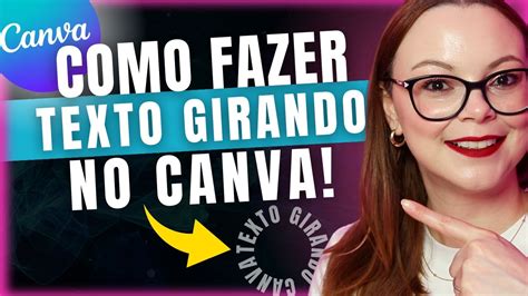 Como Fazer Texto Girando No Canva Youtube