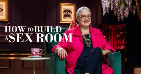 Netflixs How To Build A Sex Room Inspires Diy Adventures Kiss