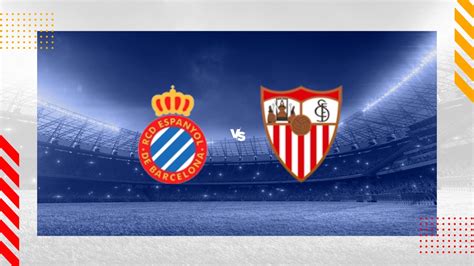 Espanyol Vs Sevilla Prediction Laliga