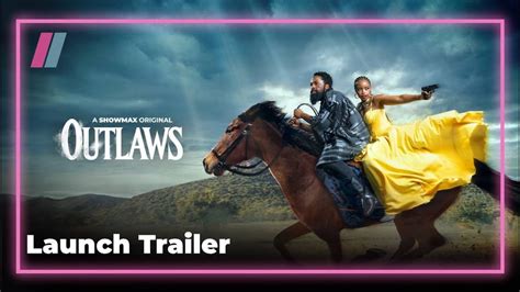 Love And War Outlaws Launch Trailer Showmax Original Youtube