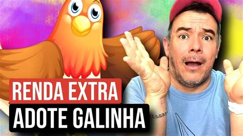 NOVA RENDA EXTRA ADOTE GALINHA E TENHA RENDA PASSIVA YouTube