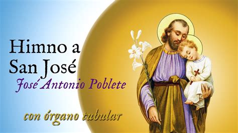 Himno A San Jos Jos Antonio Poblete En Rgano De Tubos Youtube