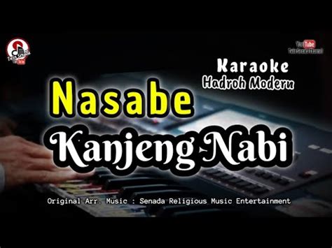 Nasabe Kanjeng Nabi Karaoke Terbaru Hadroh Modern Youtube