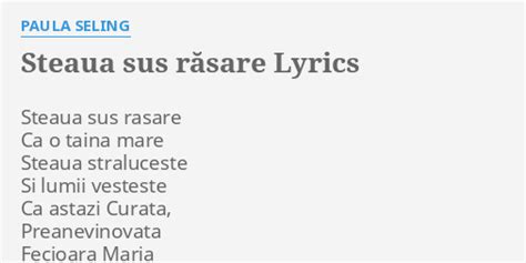 steaua sus rasare lyrics  paula seling steaua sus rasare ca