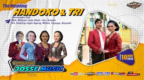 Live Stream Campursari JOSEE MUSIC Wedding Handoko Tri SATRIA