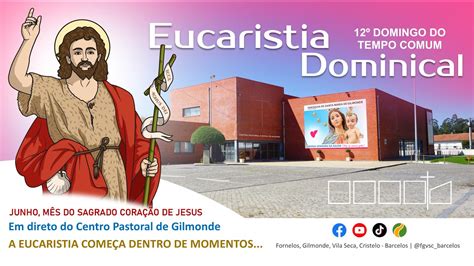 Eucaristia Dominical 23 Junho 2024 12º Domingo do Tempo Comum Ano B