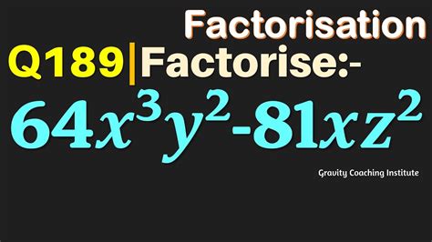 Q Factorise X Y Xz Factorise X Y Xz X