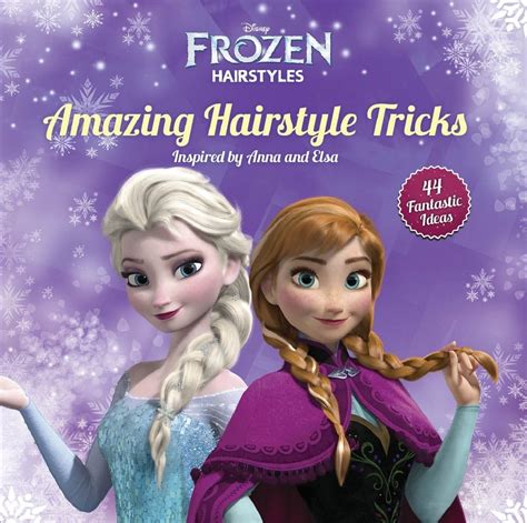 Disney Frozen Amazing Hairstyle Tricks Inspired By Anna And Elsa