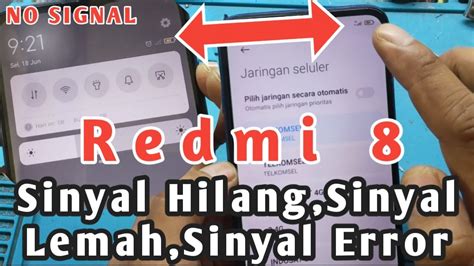 Penyebab Redmi 8 Sinyal Hilang Sinyal Lemah Sinyal Silang X Tidak Ada